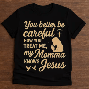 Home Momma Knows Jesus Shirt